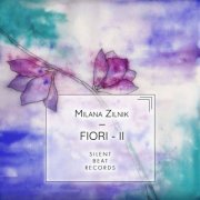 Milana Zilnik - Fiori - II (2020)