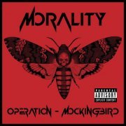 Morality - Operation Mockingbird (2022)