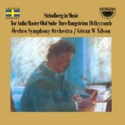 Örebro Symphony Orchestra, Göran W. Nilson - Strindberg in Music (1987)