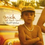 Mick Est Tout Seul - Les Chansons Perdues (2007)