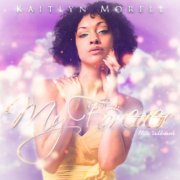 Kaitlyn Morell - My Forever (2020)