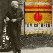 Tom Cochrane - Take It Home (2015)