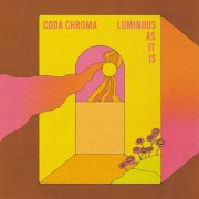 Coda Chroma - Luminous As It Is (2024) [Hi-Res]