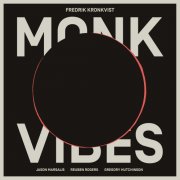 Fredrik Kronkvist - Monk Vibes (2015) [Hi-Res]