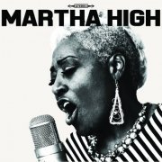 Martha High - Singing for the Good Times (2016)