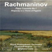 Sequeira Costa, Royal Philharmonic Orchestra, Christopher Seaman - Rachmaninoff: Piano Concerto No. 1, Rhapsody on a Theme of Paganini (2015)