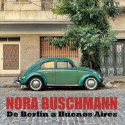 Nora Buschmann - De Berlín a Buenos Aires (2024)