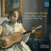 Fretwork - Vermeer and Music - Consort Music and Songs from the Golden Age (National Gallery Collection) (2013)