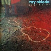 Ray Obiedo - Perfect Crime (1989)