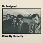 Dr. Feelgood - Down By The Jetty (2025 Remaster) (2025)