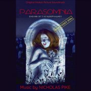 Nicholas Pike - Parasomnia Dreams of the Sleepwalker (Original Motion Picture Soundtrack) [Remastered 2026] (2026) [Hi-Res]