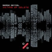 Serge Geyzel - Victims Of Delete (2020)