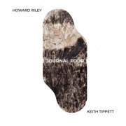 Howard Riley, Keith Tippett - Journal Four (2022)