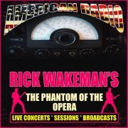 Rick Wakeman - Rick Wakeman's The Phantom of the Opera (2019)