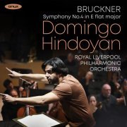 Royal Liverpool Philharmonic Orchestra - Bruckner: Symphony No. 4 in E-Flat Major, WAB 104 "Romantic" (1878/80 Nowak 2nd Edition) (2024) [Hi-Res]