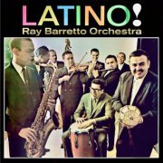 Ray Barretto, Willie Rodriguez, Ray Mantilla, Rudy Calzado, Wito Kortwright - Latino! (Remastered) (2023) Hi-Res