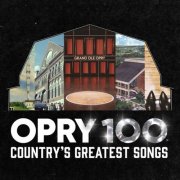 Various Artists - Opry 100: Country's Greatest Songs (Live At The Grand Ole Opry) (2025) [Hi-Res]