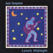 Jack Tempchin - Lonely Midnight (1995)