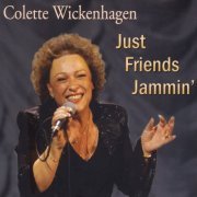 Colette Wickenhagen - Just Friends Jammin' (2009)