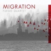 Fuego Quartet - Migration (2019) [Hi-Res]