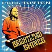Paul Totten - Brightland Shines (2026) [Hi-Res]