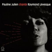 Pauline Julien - Pauline Julien Chante Raymond Lévesque (1965) FLAC