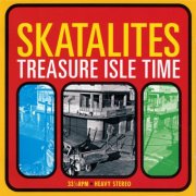 Skatalites - Treasure Isle Time (2011)