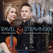 Chloé Kiffer & Alexandre Moutouzkine - Ravel & Stravinsky: Works for Violin & Piano (2020) [Hi-Res]