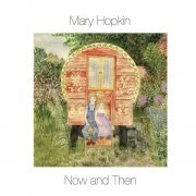 Mary Hopkin - Now and Then (2009)