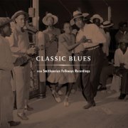 Various Artists - Classic Blues from Smithsonian Folkways Recordings (2003)