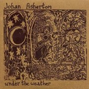 Johan Asherton - Under The Weather (1996)
