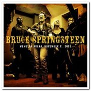 Bruce Springsteen - 2006-11-11 Wembley Arena, London, England, UK (2006) [Hi-Res]