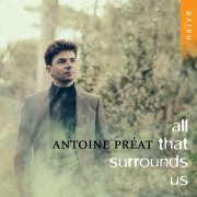 Antoine Préat - All That Surrounds Us (2024) [Hi-Res]