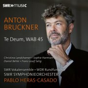SWR Symphonieorchester & Pablo Heras-Casado - Anton Bruckner: Te Deum, WAB 45 (2026) [Hi-Res]