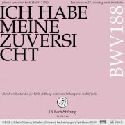 Chor der J.S. Bach-Stiftung, Orchester der J.S. Bach-Stiftung, Rudolf Lutz - Bachkantate, BWV 188 - Ich habe meine Zuversicht (Live) (2022) [Hi-Res]