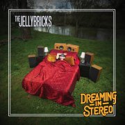 The Jellybricks - Dreaming In Stereo (2025) [Hi-Res]