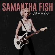 Samantha Fish - Kill Or Be Kind {2019} {DSD128} DSF