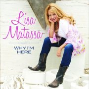 Lisa Matassa - Why I'm Here (2022)