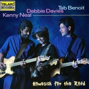 Kenny Neal & Debbie Davies & Tab Benoit - Homesick For The Road (1999/2020)