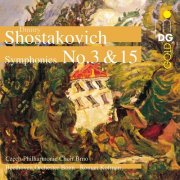 Czech Philharmonic Choir of Brno, Beethoven Orchestra Bonn, Roman Kofman - Shostakovich: Symphonies Nos. 3 & 15 (2008)