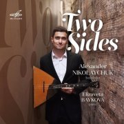 Alexander Nikolaychuk, Elizaveta Baykova - Two Sides (2021) [Hi-Res]