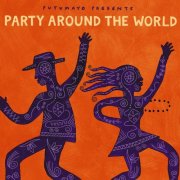 Putumayo - Party Around the World by Putumayo (2026) [Hi-Res]
