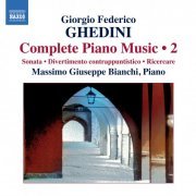 Massimo Giuseppe Bianchi - Ghedini: Complete Piano Music, Vol.2 (2011)