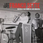 Franco Sette - Lost Tapes Vol. 7: Franco Sette (2021)