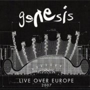 Genesis - Live Over Europe 2007 (2007)