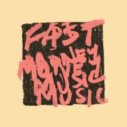 Fast Money Music - Fast Money Music (2026) [Hi-Res]