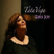 Tata Vega - This Joy (2014)