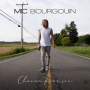 Mic Bourgouin - Chacun pour soi (2023)