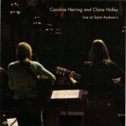 Claire Holley - Live at Saint Andrew's (2005)