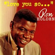 Ron Holden - Love You So.. (2012)